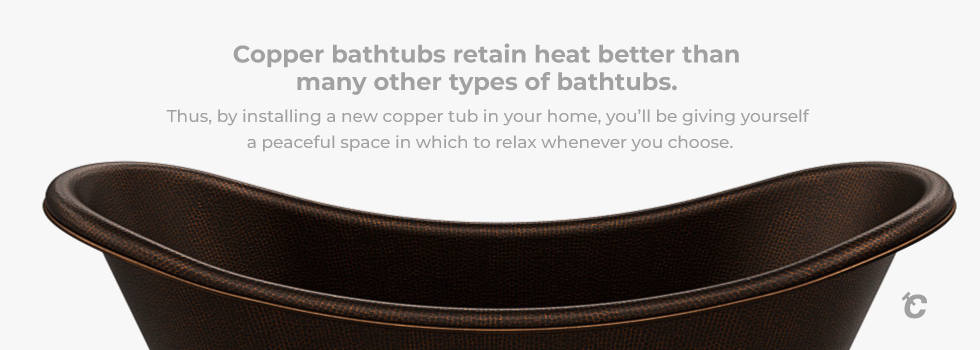 do copper tubs stay warm