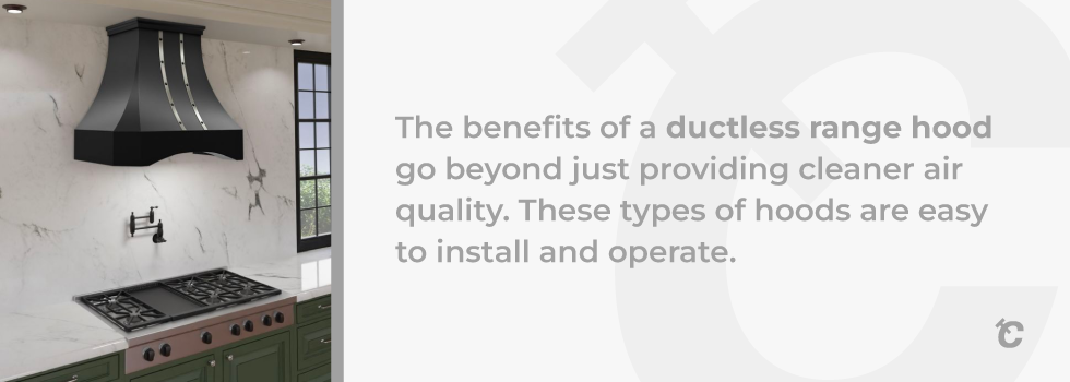 ductless range hood benefits