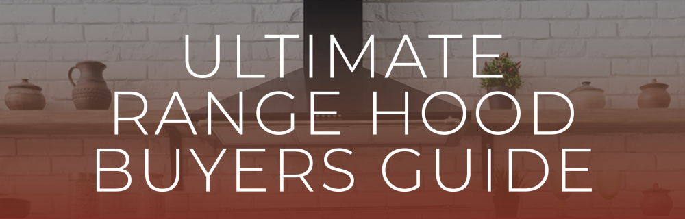 Buyer's Guide to Ductless Range Hoods