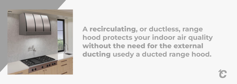 recirculating hood benefits