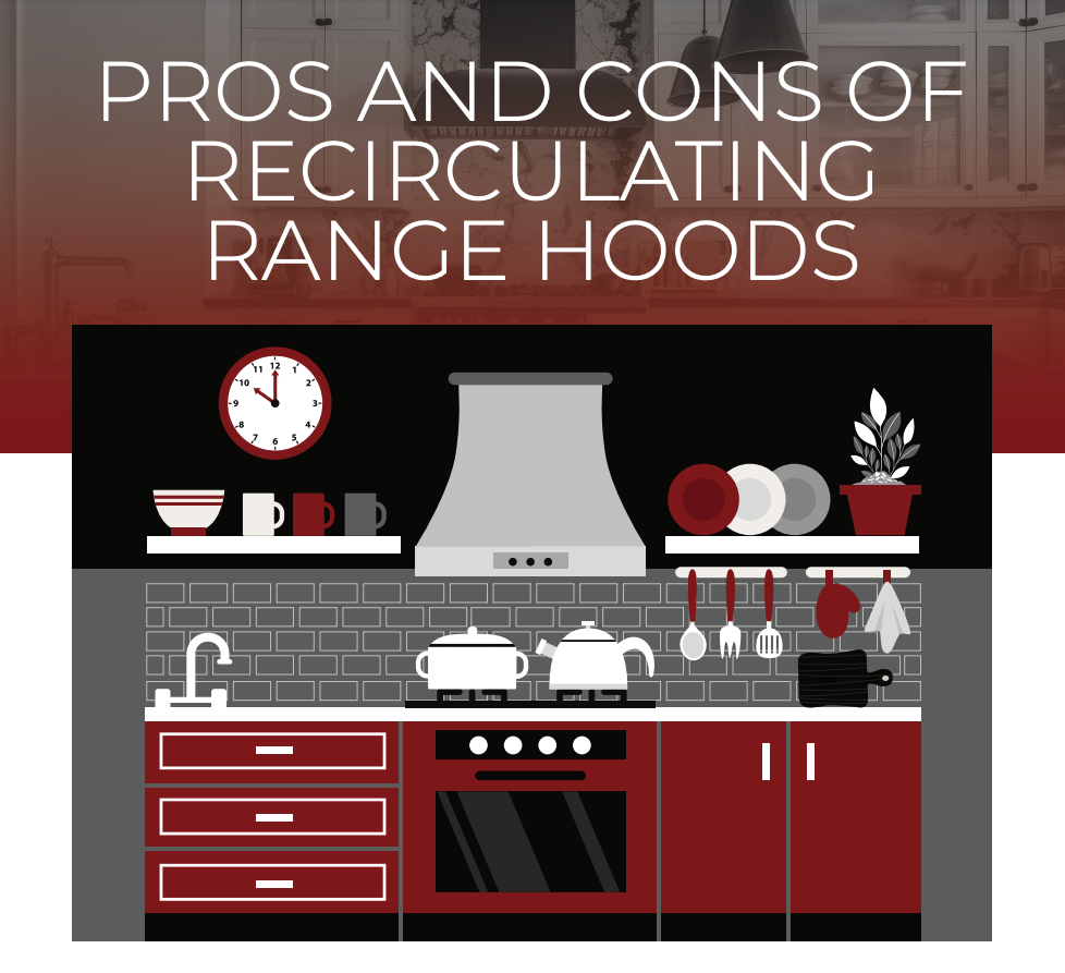 recirculating range hoods pros and cons