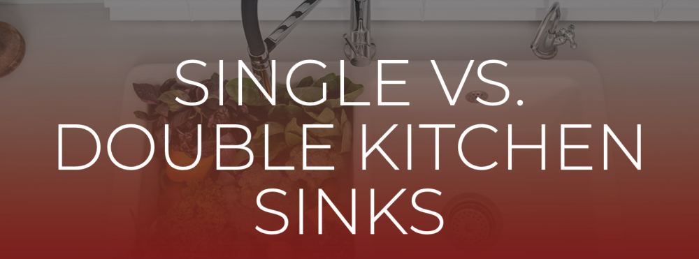 single vs double kitchen sinks