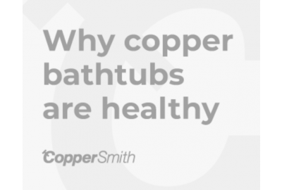 Why Copper Bathtubs Are Healthy?