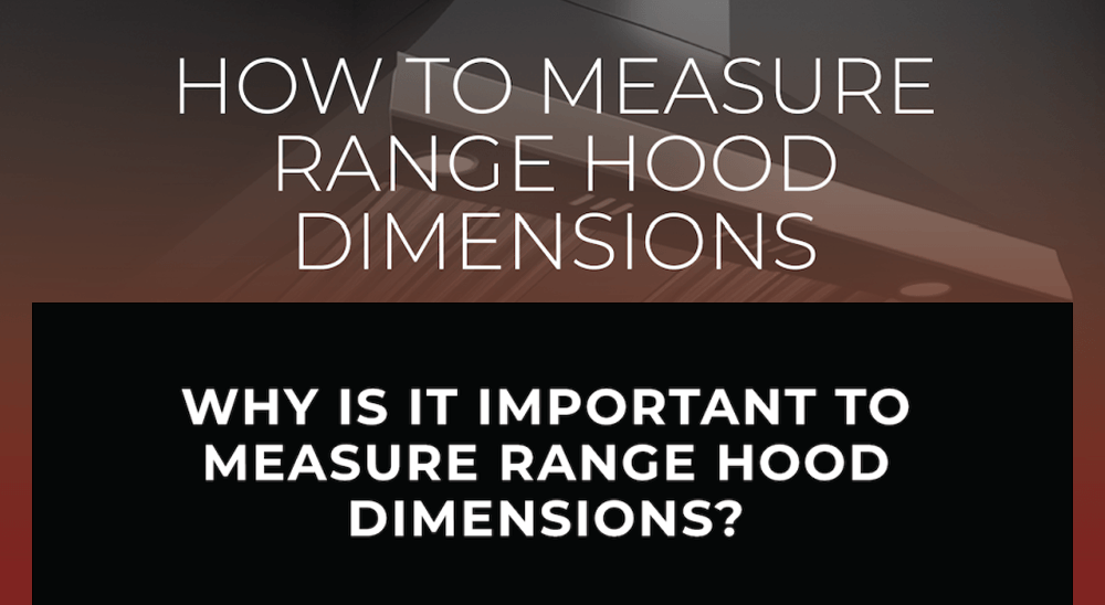 Measuring for a Perfect Fit Range Hood