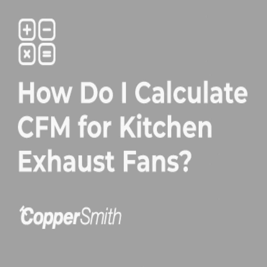 how-do-i-calculate-cfm-for-a-range-hood-coppersmith-46-off
