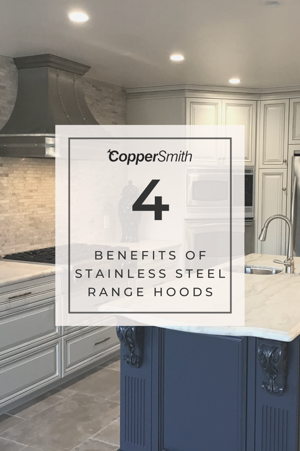 4 Benefits of Stainless Steel Range Hoods
