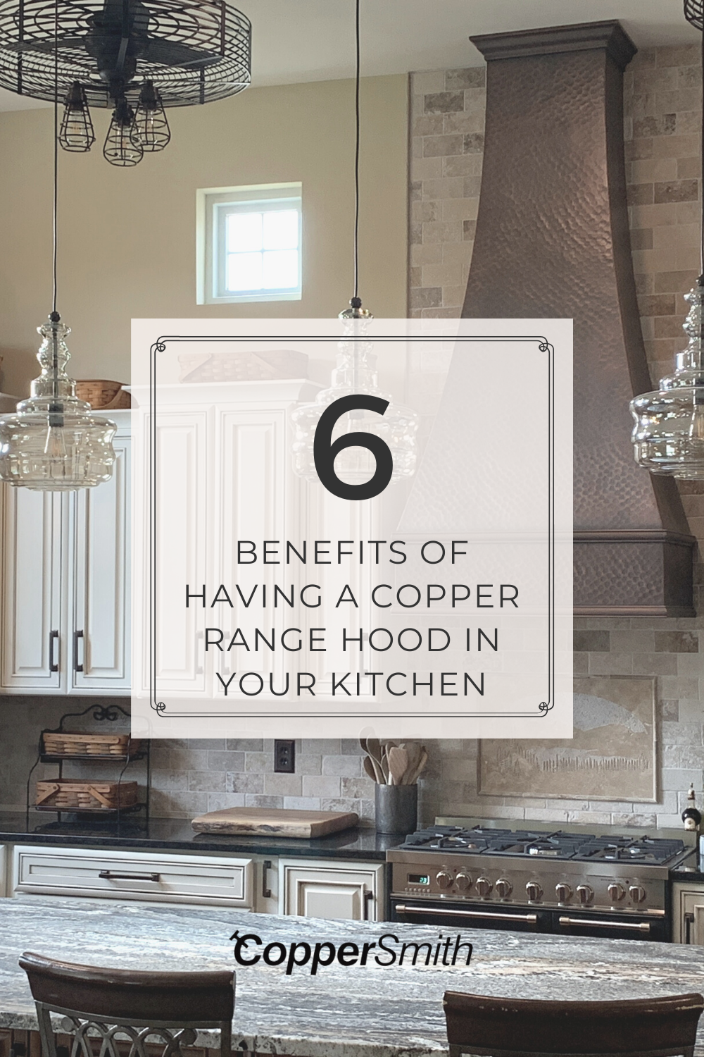 6 Benefits of Copper Range Hoods