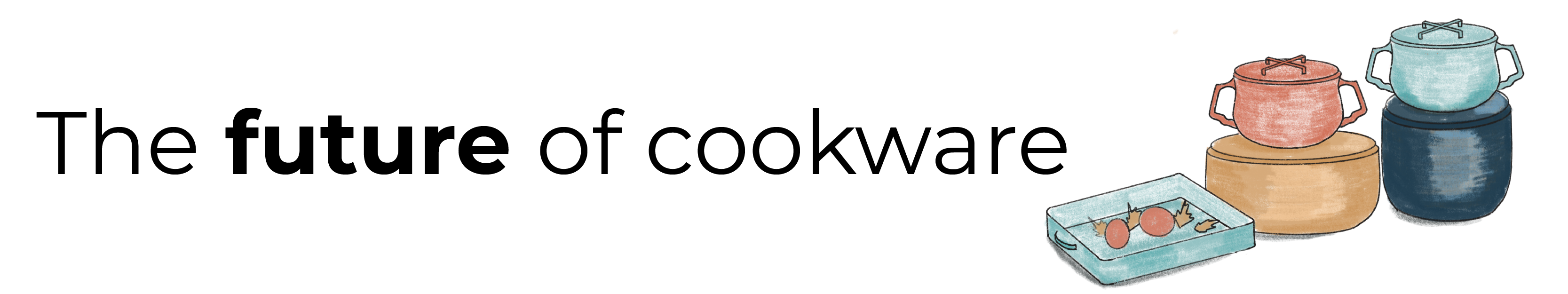 future of cookware